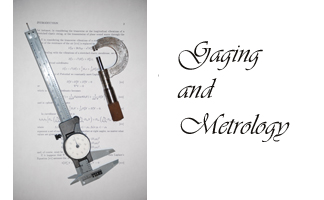 Gaging and Metrology